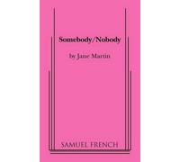 Jane Martin Somebody/Nobody (Tascabile)