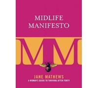 Jane Mathews Midlife Manifesto (Tascabile)