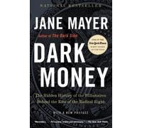 Jane Mayer Dark Money (Tascabile)