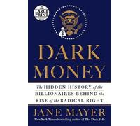 Jane Mayer Dark Money (Tascabile)