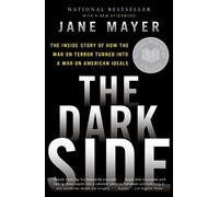 Jane Mayer The Dark Side (Tascabile)