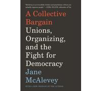 Jane McAlevey A Collective Bargain (Tascabile)