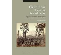 Jane McCabe Race, Tea and Colonial Resettlement (Tascabile)