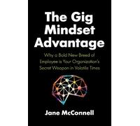 Jane McConnell The Gig Mindset Advantage (Copertina rigida)