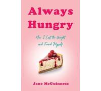 Jane McGuinness Always Hungry (Tascabile)