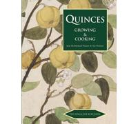 Quinces: Growing and Cooking by McMorland-Hunter, Jane