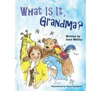 Jane Melloy What Is It, Grandma? (Copertina rigida)