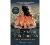 Jane Meredith Journey to the Dark Goddess (Tascabile)