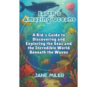 Jane Miler Earth's Amazing Oceans (Tascabile)