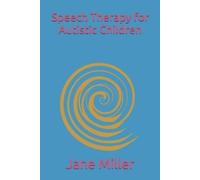 Jane Miller Speech Therapy for Autistic Children (Tascabile)