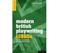 Jane Milling Modern British Playwriting: The 1980s (Copertina rigida)