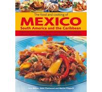 Jane Milton Food and Cooking of Mexico, South America and the (Copertina rigida)