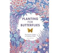 Jane Moore Planting for Butterflies (Copertina rigida)