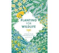 Jane Moore Planting for Wildlife (Copertina rigida)