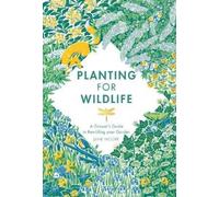 Jane Moore Planting for Wildlife (Copertina rigida)