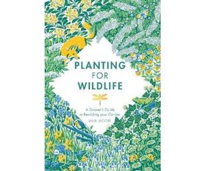Jane Moore Planting for Wildlife (Copertina rigida)