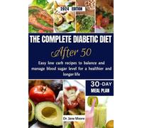 Jane Moore The Complete Diabetic Diet After 50 2024 Edition (Tascabile)