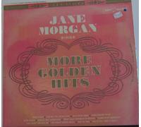 Jane Morgan Sings More Golden Hits