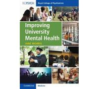 Jane Morris Improving University Mental Health (Tascabile)