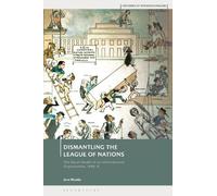 Jane Mumby Dismantling the League of Nations (Tascabile)