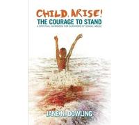 Jane N Dowling Child Arise (Tascabile)