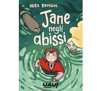 JANE NEGLI ABISSI - BROSGOL VERA - Terre di Mezzo