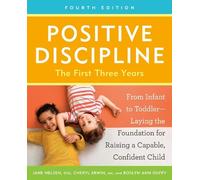 Jane Nelsen Cher Positive Discipline: The First Three Years, Fourth (Tascabile)