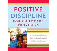 Jane Nelsen Cheryl Erwin, M Positive Discipline for Childcare Provid (Tascabile)