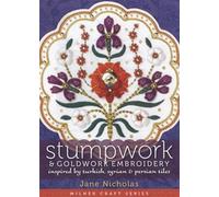 Jane Nicholas Stumpwork & Goldwork Embroidery (Copertina rigida)