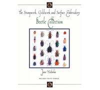 Jane Nicholas Stumpwork, Goldwork & Surface Embroidery Beetle (Copertina rigida)