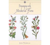Jane Nicholas Stumpwork Medieval Flora (Copertina rigida) Milner Craft Series