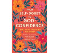 Jane O Allred From Self-Doubt to God-Confidence (Tascabile)
