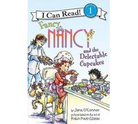 Jane O'Connor Fancy Nancy and the Delectable Cupcakes (Copertina rigida)