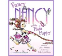 Jane O'Connor Fancy Nancy and the Posh Puppy (Copertina rigida)