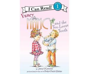 Jane O'Connor Fancy Nancy and the Too-Loose Tooth (Copertina rigida)