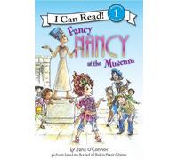 Jane O'Connor Fancy Nancy at the Museum (Copertina rigida) I Can Read Level 1