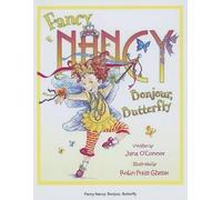 Jane O'Connor Fancy Nancy: Bonjour, Butterfly (Copertina rigida)