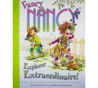 Jane O'Connor Fancy Nancy Explorer Extraordinaire (Copertina rigida)