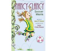 Jane O'Connor Fancy Nancy: Nancy Clancy, Soccer Mania (Copertina rigida)