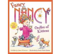 Jane O'Connor Fancy Nancy: Oodles of Kittens (Copertina rigida)