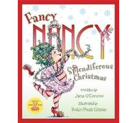 Jane O'Connor Fancy Nancy: Splendiferous Christmas (Copertina rigida)