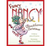 Jane O'Connor Fancy Nancy: Splendiferous Christmas (Copertina rigida)