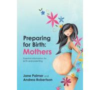 Jane Palmer Andrea Robertson Preparing for Birth (Tascabile)