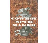 Jane Pattie Tom Kelly Cowboy Spur Maker (Tascabile)