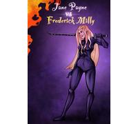 Jane Payne vs Frederick Milly: a short novel by Beckso Tragos