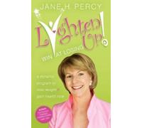 Jane Percy Lighten Up: Win at Losing (Tascabile)