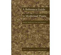 Jane Philpott John K. Crellin A Reference Guide to Medicinal Plants (Tascabile)