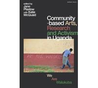 Jane Plastow Community-based Arts, Research and Activism in U (Copertina rigida)