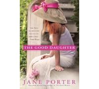 Jane Porter The Good Daughter (Tascabile) Brennan Sisters Novel