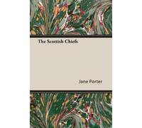Jane Porter The Scottish Chiefs (Tascabile)